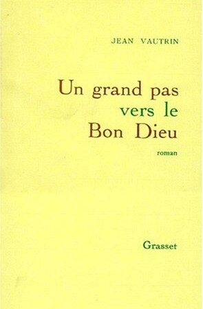 Un grand pas vers le bon Dieu
