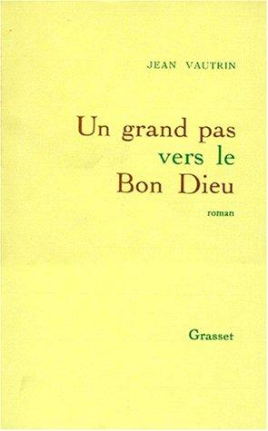 Un grand pas vers le bon Dieu
