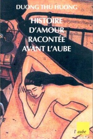 Histoire d'amour racontée avant l'aube